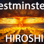 Stop Westminster’s Hiroshima